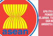 Apa itu ASEAN: Pengertian, Sejarah, Tujuan, dan Negara Anggota ASEAN Wajib Diketahui! 43 Apa itu ASEAN Pengertian, Sejarah, Tujuan, dan Negara Anggota ASEAN