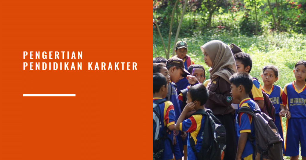 Pengertian Pendidikan Karakter