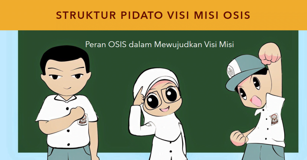 Struktur Pidato Visi Misi OSIS