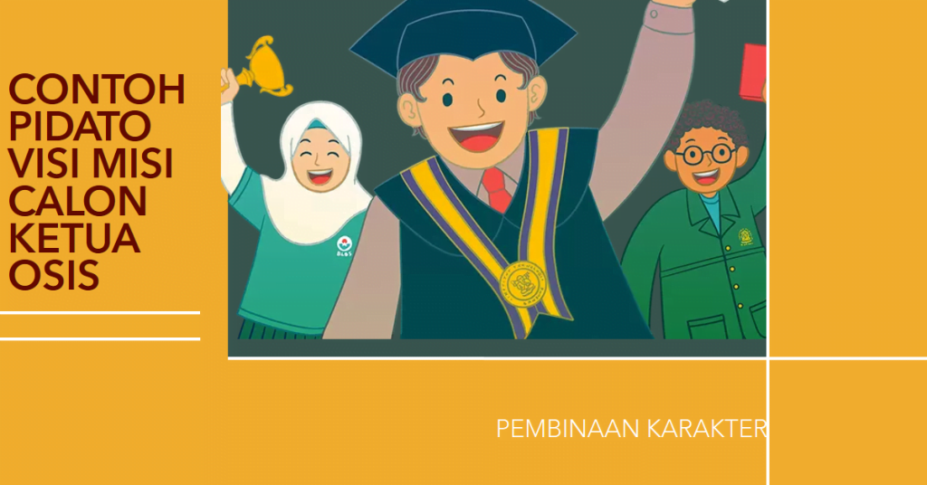 Contoh Pidato Visi Misi Calon Ketua OSIS