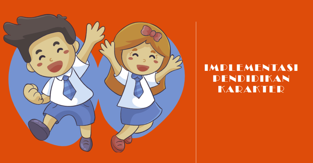 Implementasi Pendidikan karakter