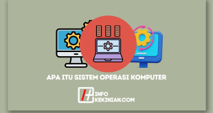 Apa Itu Sistem Operasi Komputer_ Macam-Macam, Fungsi, dan Contohnya Wajib Diketahui!