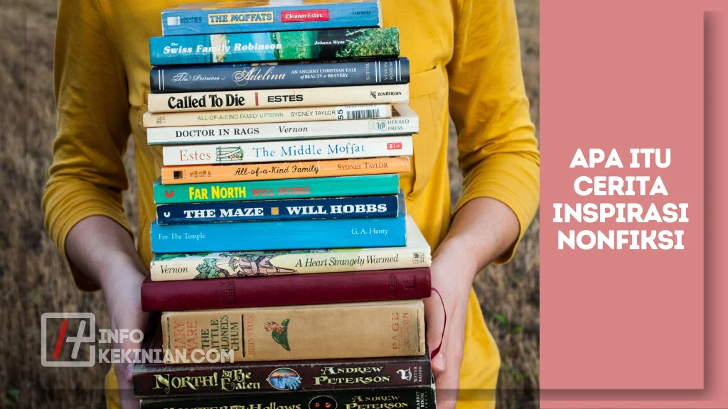 15 Contoh Cerita Inspirasi Nonfiksi yang Menarik dan Memotivasi Semangat! 1 Apa itu Cerita Inspirasi Nonfiksi