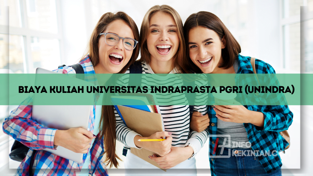 Biaya Kuliah Universitas Indraprasta PGRI (Unindra)