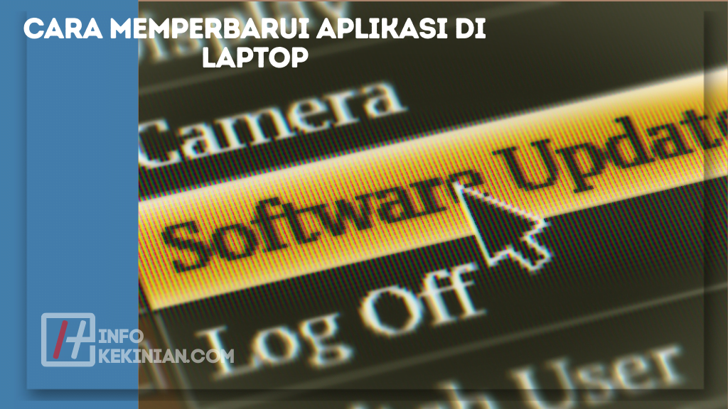 Cara Memperbarui Aplikasi di Laptop
