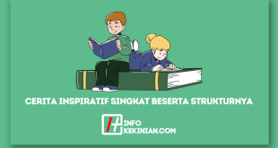 Contoh Cerita Inspiratif Singkat Beserta Strukturnya