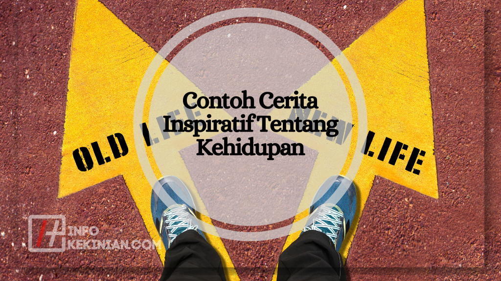 Contoh Cerita Inspiratif Tentang Kehidupan