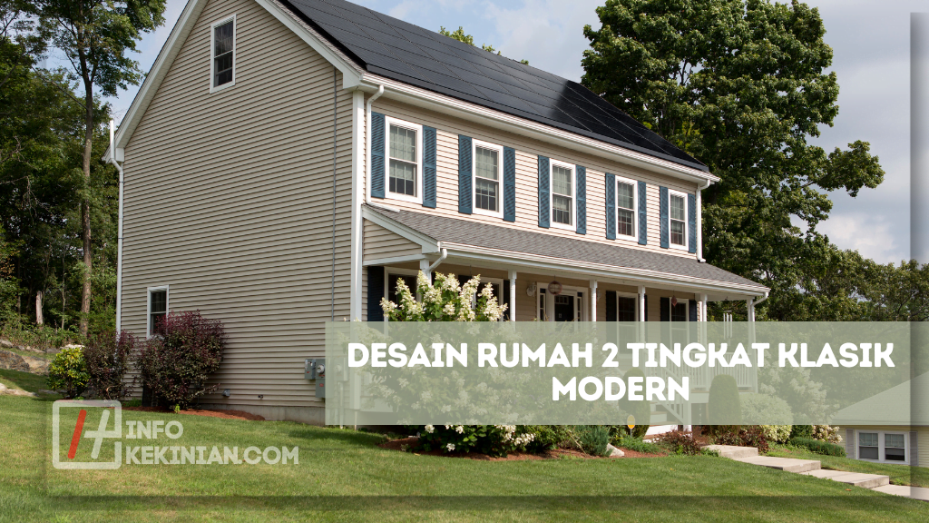 Desain Rumah 2 Tingkat Klasik Modern