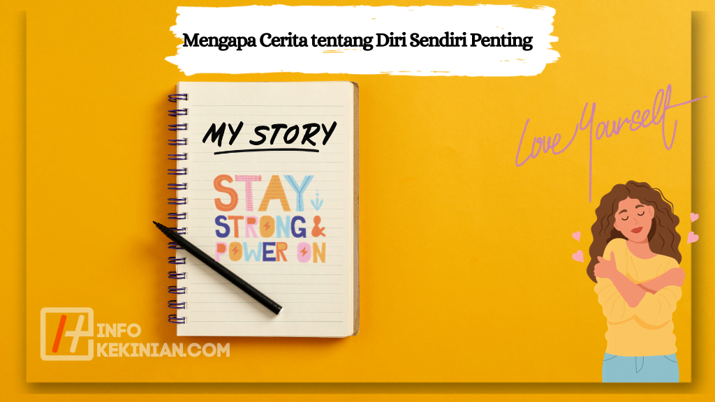 Mengapa Cerita tentang Diri Sendiri Penting