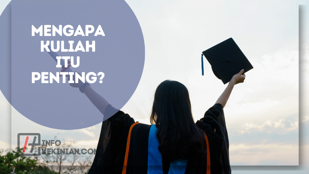 Mengapa Kuliah Itu Penting