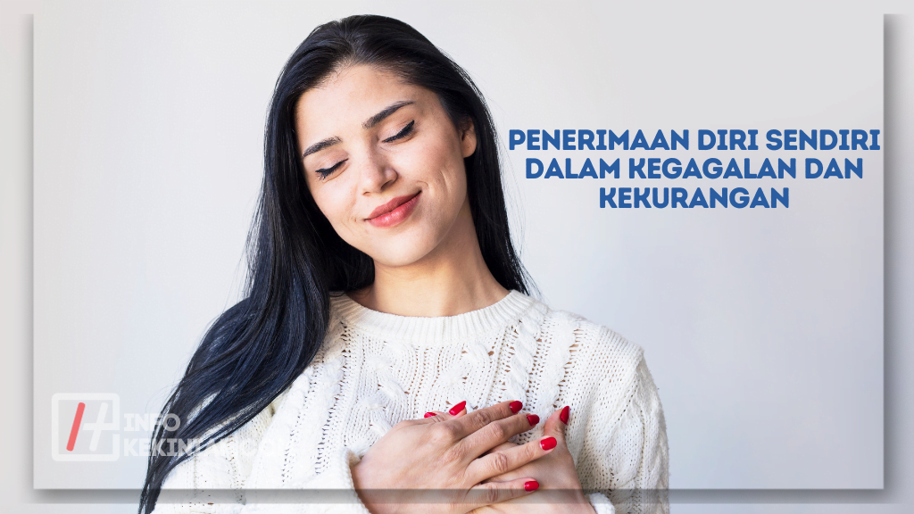 Penerimaan Diri Sendiri dalam Kegagalan dan Kekurangan