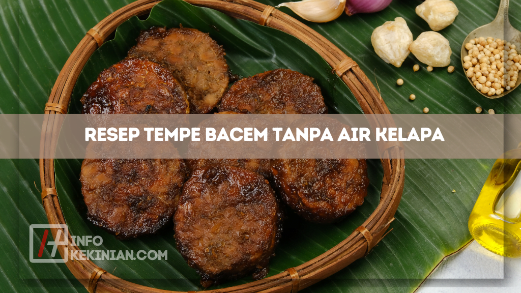 Resep Tempe Bacem Tanpa Air Kelapa
