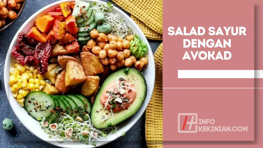 Salad Sayur dengan Avokad
