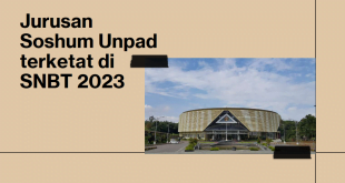 Jurusan Soshum Unpad terketat di SNBT 2023, Wajib Kamu Ketahui!