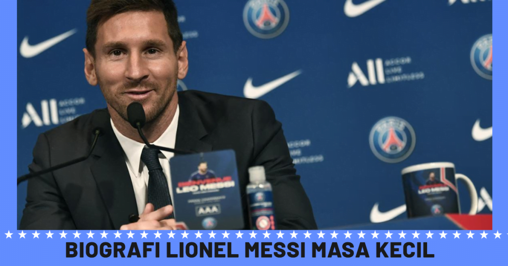 Biografi Lionel Messi Masa Kecil