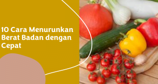Cara Menurunkan Berat Badan dengan Cepat