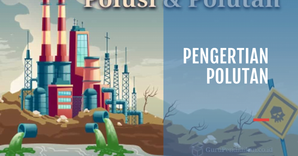 Pengertian Polutan