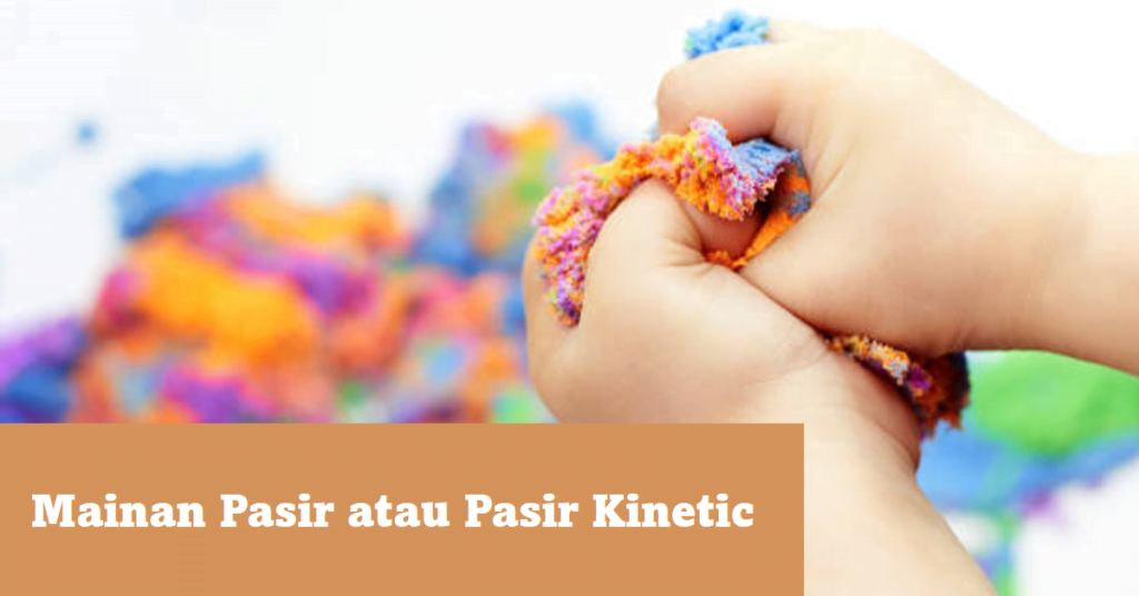 30 Rekomendasi Kado untuk Anak Umur 2 Tahun, yang Menarik! 2 Mainan Pasir atau Pasir Kinetic