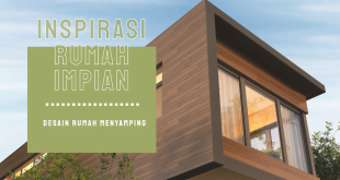 Inspirasi Desain Rumah Menyamping yang Nyaman