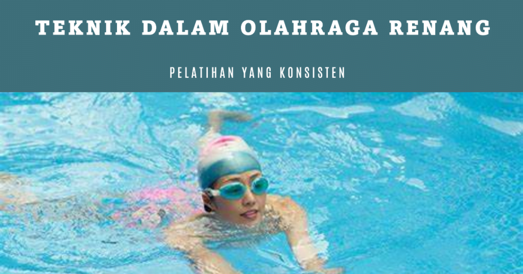 Teknik dalam Olahraga Renang