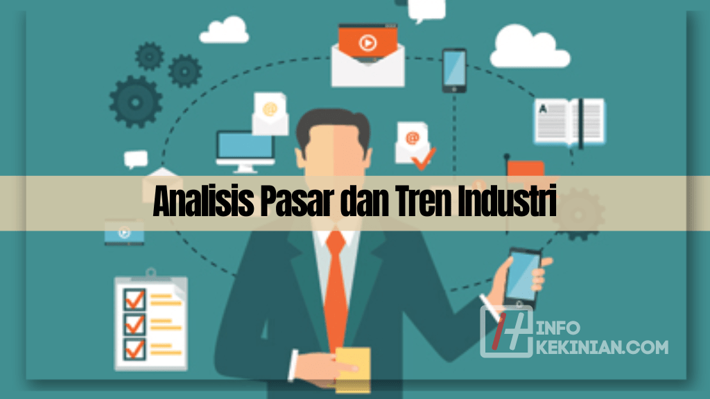 Analisis Pasar dan Tren Industri