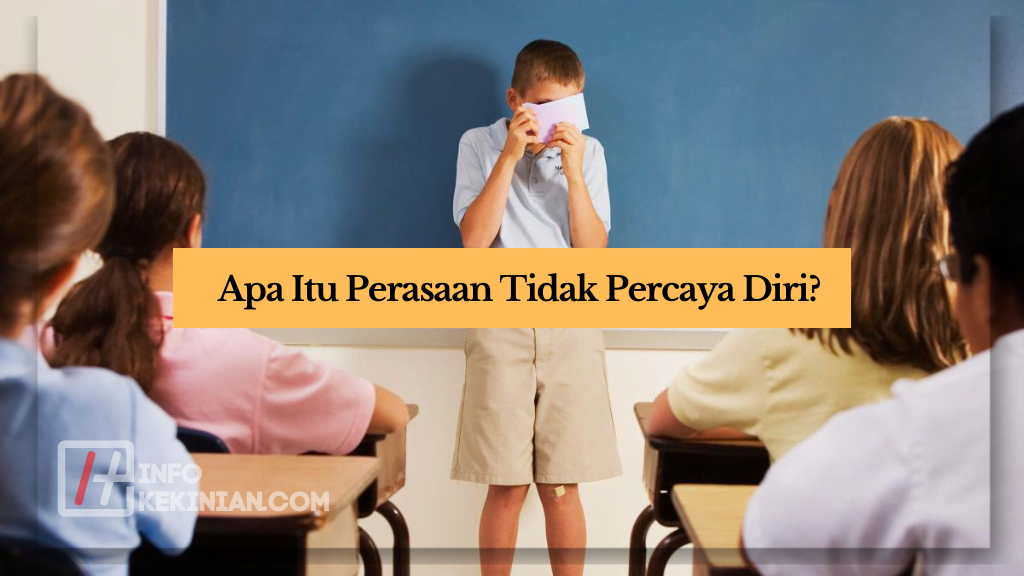 Apa Itu Perasaan Tidak Percaya Diri