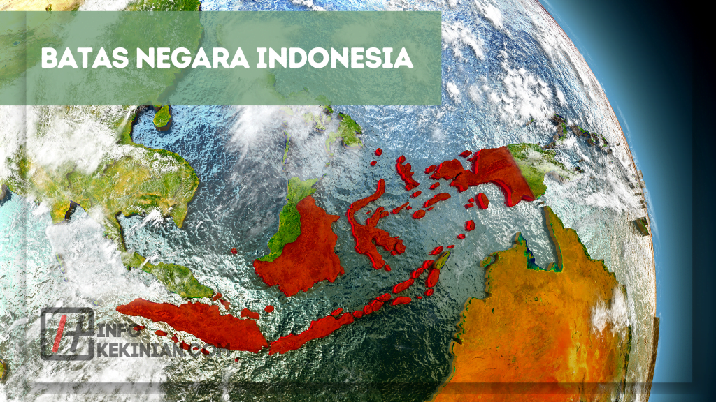 Batas Negara Indonesia