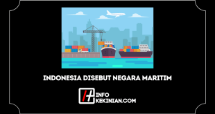 Faktor Mengapa Indonesia Disebut Negara Maritim, yang Penting Diketahui!