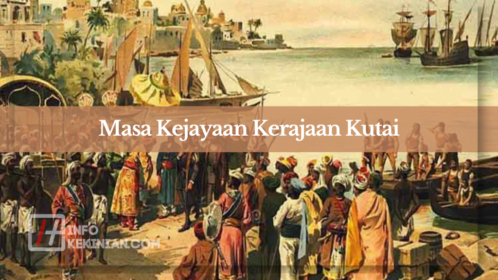 Masa Kejayaan Kerajaan Kutai