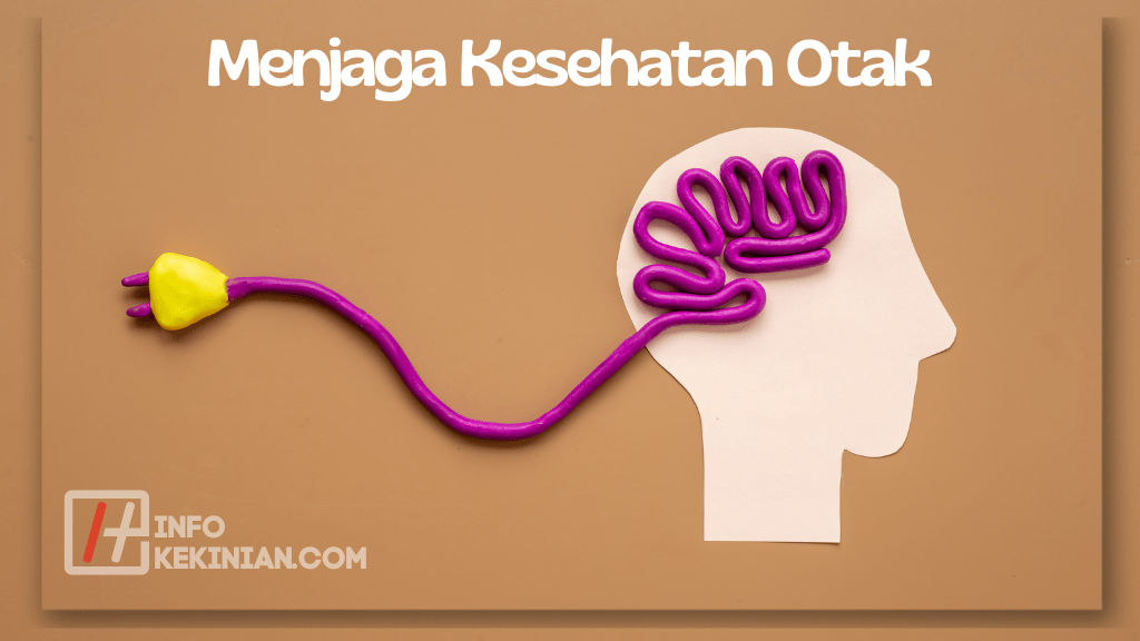 Menjaga Kesehatan Otak