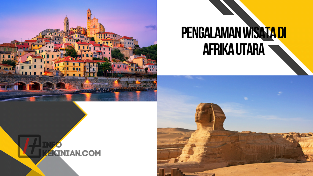 Pengalaman Wisata di Afrika Utara