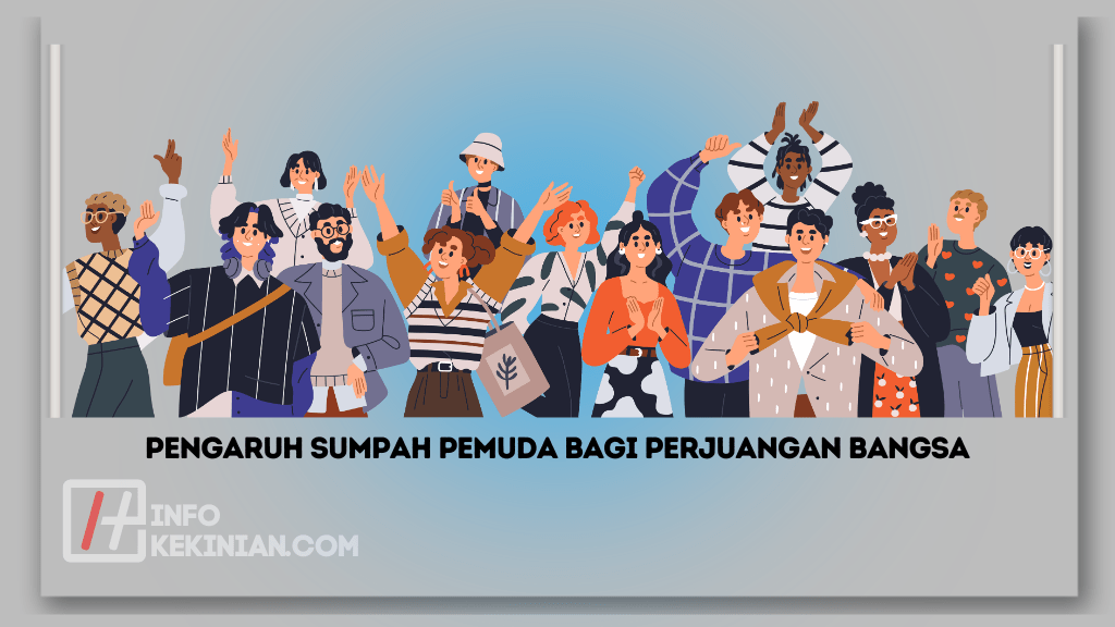 Pengaruh Sumpah Pemuda bagi Perjuangan Bangsa