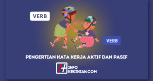 Pengertian Kata Kerja Aktif dan Pasif, Ciri-Ciri, Jenis, Fungsi, dan Contoh Penggunaannya