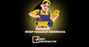 Resep Masakan Sederhana untuk Sehari-Hari, Mudah dan Praktis