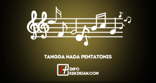 Tangga Nada Pentatonis Pengertian, Ciri-Ciri, Contoh, dan Jenis-Jenisnya