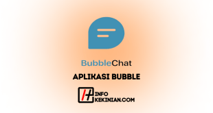 Aplikasi Bubble: Membawa Pengalaman Chat Kamu ke Level yang Lebih Menarik
