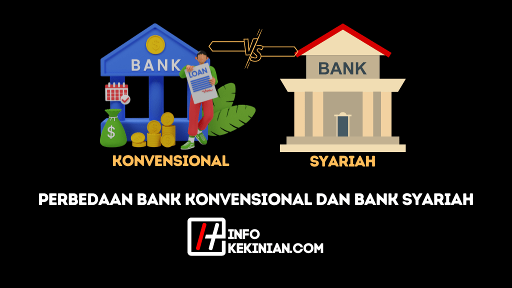 Mengenali 7 Perbedaan Bank Konvensional dan Bank Syariah, Wajib Diketahui!
