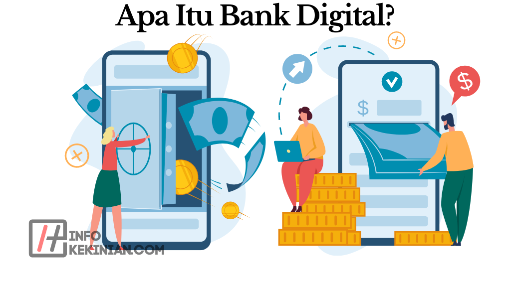 Apa Itu Bank Digital