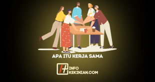 Apa Itu Kerja Sama Defenisi, Manfaat, Strategi, dan Contoh Kerja Sama