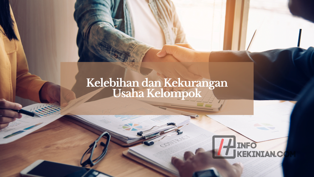 Kelebihan dan Kekurangan Usaha Kelompok
