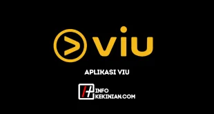 Aplikasi Viu Fitur Unggulan serta Penjelasan Lengkapnya!