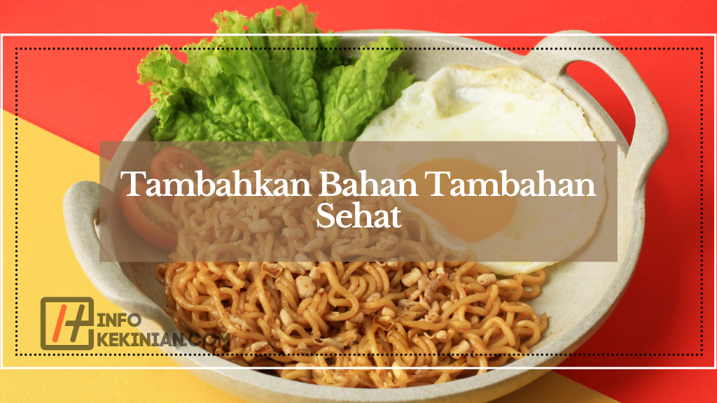 Cara Mengurangi Risiko Bahaya Mie Instan