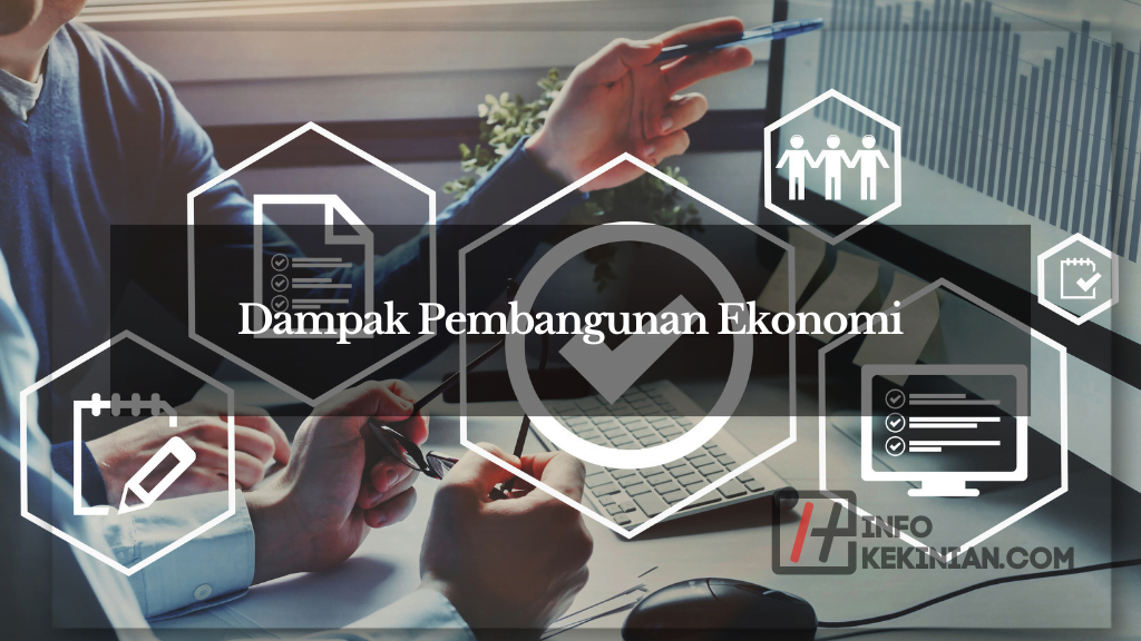 Dampak Pembangunan Ekonomi