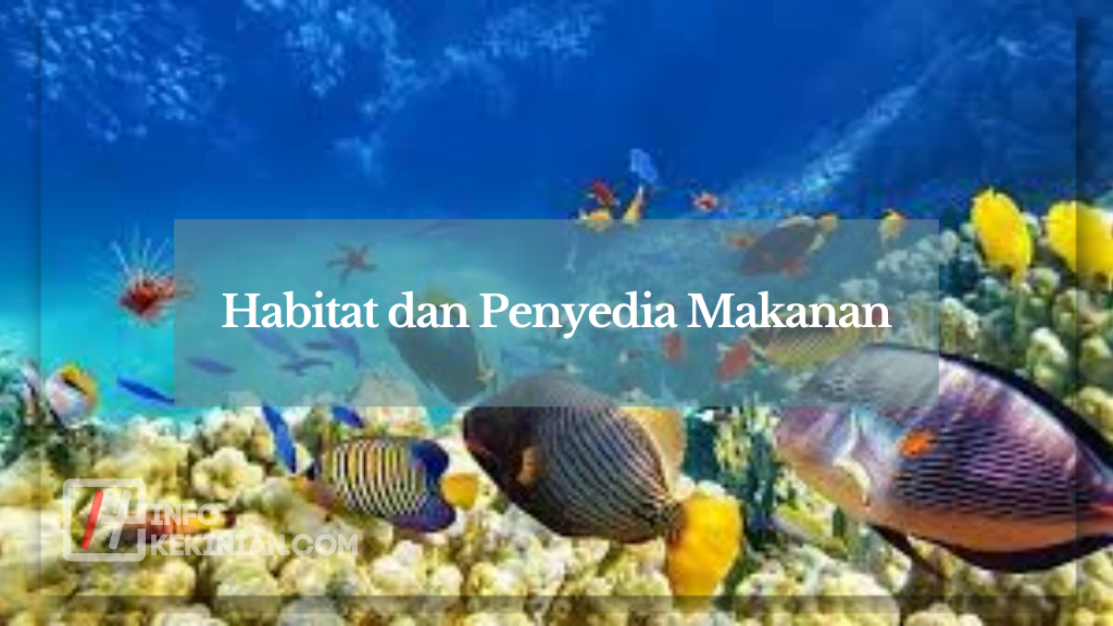 Habitat dan Penyedia Makanan