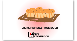 Resep Cara Membuat Kue Bolu dan Bahan-Bahannya