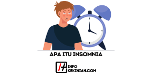 Apa Itu Insomnia, Gejala, Penyebab, serta Cara Mengatasinya!