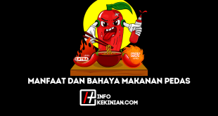 Ini Manfaat dan Bahaya Makanan Pedas, Simak Disini!