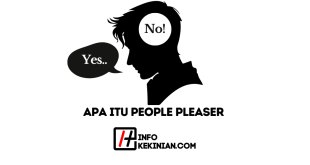 Apa Itu People Pleaser Ciri-Ciri, Dampak, serta Aspek Penting Lainnya