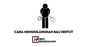 Cara Menghilangkan Bau Kentut Tidak Sedap