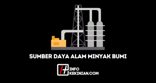 Manfaat Sumber Daya Alam Minyak Bumi
